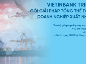 Image: VietinBank offers comprehensive solutions for export-import firms