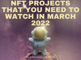 Image: These Attention-grabbing NFT Tasks that it’s essential to watch in March 2022