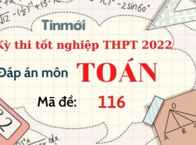 Image: Solutions to Math examination questions 116 Nationwide highschool examination 2022: The quickest and most correct replace