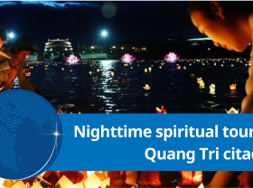 Image: Nighttime spiritual tour of Quang Tri citadel