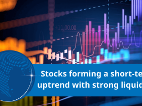 Image: Stocks forming a short-term uptrend with strong liquidity