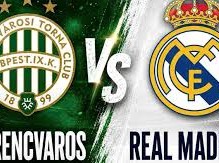 Image: Ferencvaros vs Real Madrid: Match Preview and Live Stream