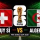 Image: Switzerland vs Algeria: World Cup 2026 Match Preview