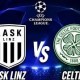 Image: LASK Linz Faces Celtic in Champions League Playoffs