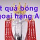 Image: Latest Premier League Results for 2026/27 Season - Round 4