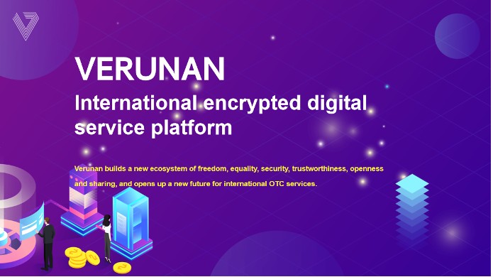 Verunan International OTC is Safe and Efficient, Opening A New Era For Crypto Digital Services