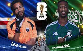 Cape Verde vs Saudi Arabia: A Crucial World Cup Showdown