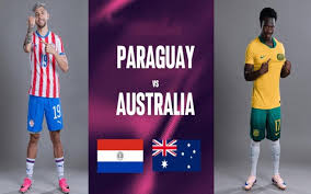 Paraguay vs Australia: A Crucial World Cup Clash