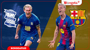 Birmingham vs Barcelona: A Friendly Match Preview