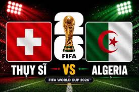 Switzerland vs Algeria: World Cup 2026 Match Preview