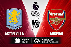 Aston Villa vs Arsenal: Premier League Match Preview