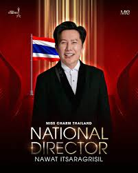 Nawat Itsaragrisil Appointed as National Director for Miss Charm Thailand