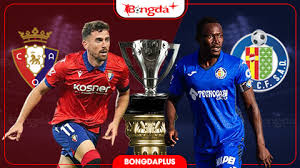 Osasuna vs Getafe: A Clash of Styles in La Liga