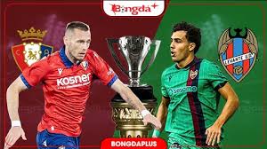 Osasuna vs Levante Match Preview: Key Insights and Predictions