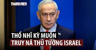 Turkey Issues Arrest Warrant for Israeli Prime Minister