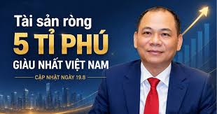 Vietnamese Billionaires See Significant Wealth Increases