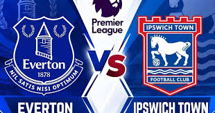 Everton vs Ipswich Town Match Preview