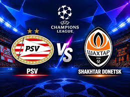 PSV Eindhoven vs Shakhtar Donetsk: Champions League Preview