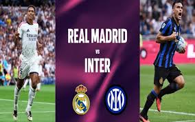 Real Madrid vs Inter Milan: A Historic Clash in the Champions League
