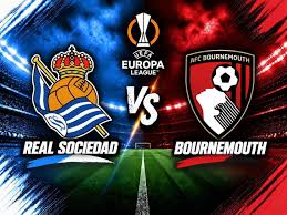 Real Sociedad vs Bournemouth: Europa League Match Preview